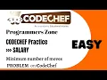 Minimum number of moves SALARY CodeChef Practice easy CodeChef Complete Solutions
