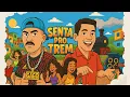 Download Lagu SENTA PRO TREM - VERSÃO BATIDÃO •GAGO \u0026 MARCYNHO SENSAÇÃO • SOM DE PAREDÃO 🚂