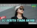 Download Lagu DJ DANGDUT DERITA TIADA AKHIR REMIX FULL BASS TERBARU 2021