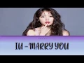 Download Lagu IU - MARRY YOU (Color Coded Lyrics)