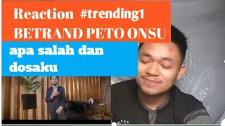 Reaction Betrand Peto Onsu - Apa Salah Dan Dosaku