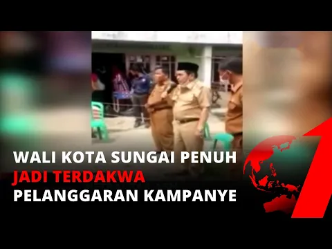 Netralitas ASN, Wali Kota Sungai Penuh Jadi Terdakwa Pelanggaran Kampanye | tvOne