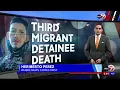 ABC-7 at 6 Attorney for family of third migrant to died at Camp East Montana investigating death