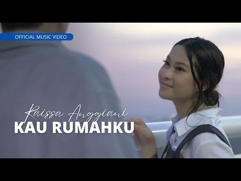 Download MP3 Raissa Anggiani (Rai) - Kau Rumahku