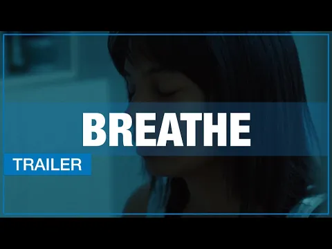 BREATHE trailer