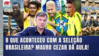 QUE AULA! "SABE por que a SELEÇÃO BRASILEIRA não TEM MAIS VANTAGEM sobre as OUTRAS???" | MAURO CEZAR