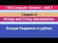 12th Computer Science Chapter 8 - Escape sequences in Python