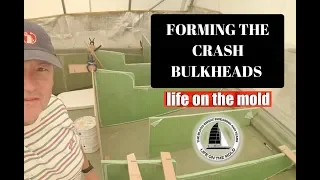 Ep053 – Making Crash Bulkheads – Life On The Hulls – Catamaran Build
