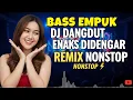 DJ NONSTOP BASS EMPUK 🎧 PENYEMANGAT KERJA PENGUSIR STRES 🔥 VOL 42