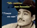 Tomate esa copa - Javier Solís - Inéditas