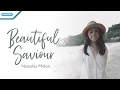 Download Lagu Beautiful Saviour - Natashia Midori (Official lyric video)