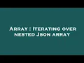 Array Iterating over nested Json array