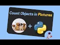 How to Count Objects in an Image using Python Tutorial Computer Vision