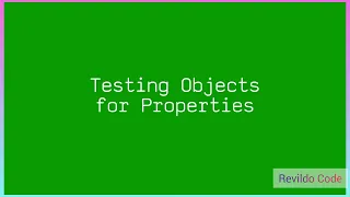 Testing objects for properties in javascript Javascript Full Course