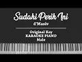 Download Lagu Sudahi Perih Ini (MALE KARAOKE PIANO COVER) d'Masiv