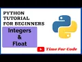 Integers and Floats Python Tutorial For Beginners To Master Time For Code