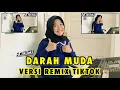 Download Lagu DARAH MUDA (Rhoma Irama) VERSI REMIX TIKTOK