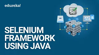Selenium Framework using Java Selenium Tutorial Selenium Training Online Edureka