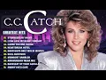 C C Catch Greatest Hits 80s Eurodisco Collection Dance Classics Best Songs Of C C Catch