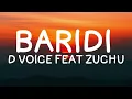 D Voice feat Zuchu - Baridi  (Lyrics)