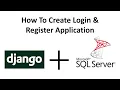 3 How to create login and application in DJANGO with MSSQL and SQLIT3