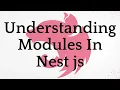Understanding Modules In Nest js NestJS Tutorial