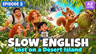 LOST ON A DESERT ISLAND l Slow & Easy English Listening Practice for Beginners