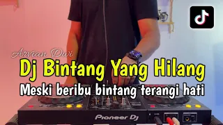 dj bintang yang hilang meski beribu bintang terangi hati full bass 2024