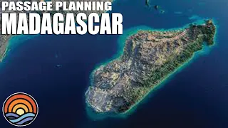 PASSAGE PLANNING Madagascar