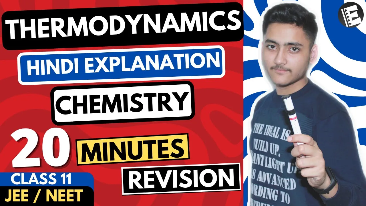 Thermodynamics Class 11 | Chemistry | JEE & NEET | Full Revision In 20 Minutes