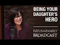 Being Your Daughter s Hero - Dr Michelle Watson