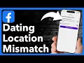 How To Fix Facebook Dating Location Mismatch