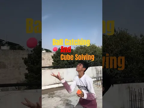 Solving Rubik's Cube While Catching The Bal @akcrazy45 #ytshorts #rubikscube #challenge