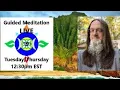 Guided Meditation LIVE - Thursday March 13