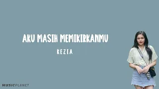 aku masih memikirkanmu kezia lirik lagu cover by della firdatia 