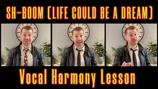 Download Sh-Boom - Life Could Be A Dream | HARMONY TUTORIAL MP3