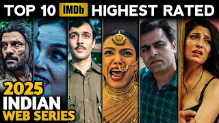 top 10 highest rated indian series on imdb 2025 top 10 highest rated indian hindi shows