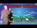 Dansa Walls ||  Muda Salah Stel Tua Makan Melintang Cover Video