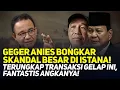 Download Lagu GEGER ANIES BONGKAR SKANDAL BESAR DI ISTANA! TERUNGKAP TRANSAKSI GELAP INI, FANTASTIS ANGKANYA!