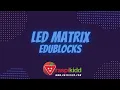 Using the micro bit LED matrix with EduBlocks