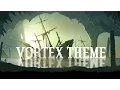 Download Lagu Vortex Theme