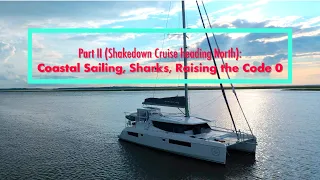 Part 2. SHAKEDOWN CRUISE on our New Leopard 45 -COASTAL SAILING, SHARKS, RAISING THE CODE 0 [Ep.9]