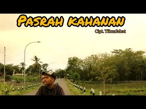 Download MP3 TikusJahat - Pasrah Kahanan (ft. Hamboll ft. Alpina Dewi [official M/V]