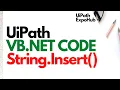 UiPath VB Net Code String Insert Function