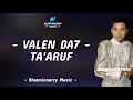 Lagu Valen (Pamekasan) - Ta'aruf Lirik Lagu || Lirik Lagu Ta'aruf versi Valen Da7