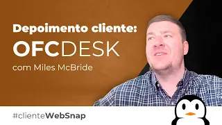 Depoimento - OFCDesk Agencia WebSnap