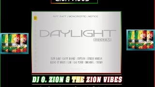 day light riddim promo mix april 2016 riff raff u0026 notice prod by dj o zion