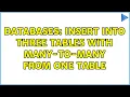 Databases INSERT into three tables with many-to-many from one table