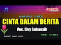 Download Lagu CINTA DALAM DERITA || ELVY SUKAESIH || KARAOKE DANGDUT || NADA WANITA @Jonsmusic
