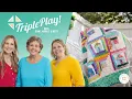 Triple Play 3 NEW Log Cabin Quilts in This Free Quilting Tutorial